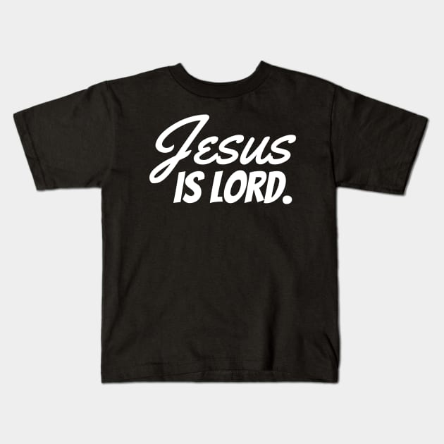 Jesus Is Lord - Christian Kids T-Shirt by ChristianShirtsStudios